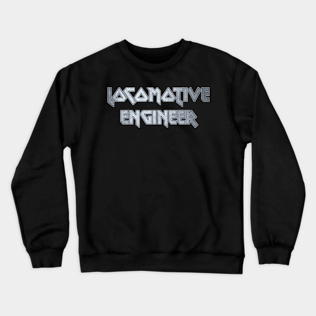 Locomotive Engineer Crewneck Sweatshirt by Erena Samohai